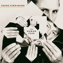 Load image into Gallery viewer, Franz Ferdinand- The Human Fear PREORDER OUT 1/10