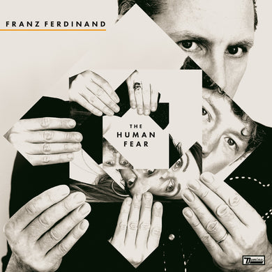 Franz Ferdinand- The Human Fear PREORDER OUT 1/10