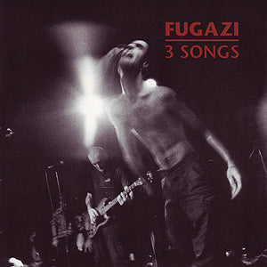 Fugazi- 3 Songs