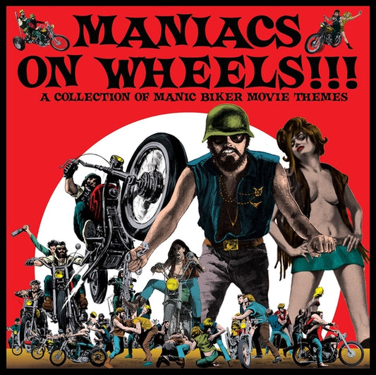 VA- Maniacs On Wheels: A Collection Of Manic Biker Movie Themes