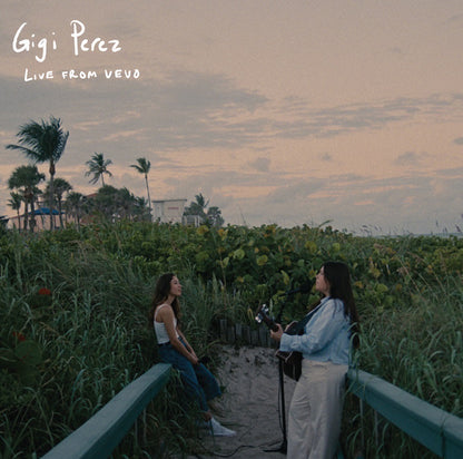 Gigi Perez- Live From VEVO