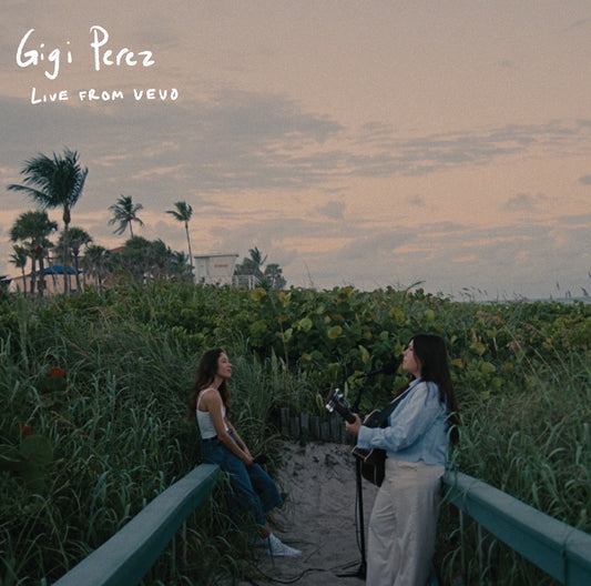 Gigi Perez- Live From VEVO