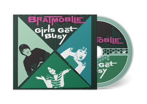 Bratmobile- Girls Get Busy PREORDER OUT 10/25