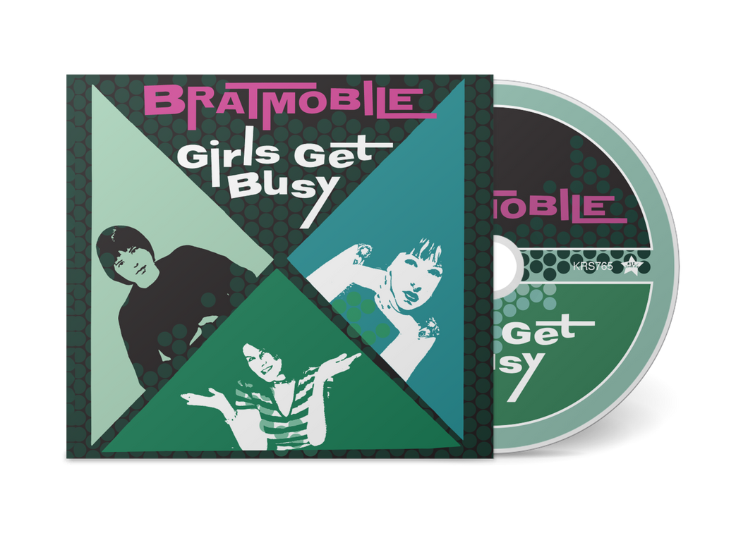 Bratmobile- Girls Get Busy PREORDER OUT 10/25