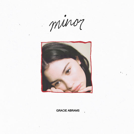 Gracie Abrams - Minor (5 Year Anniversary)
