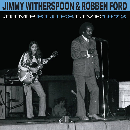 Jimmy Witherspoon & Robben Ford- Jump Blues Live 1972