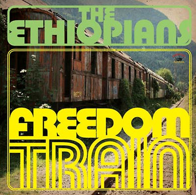 The Ethiopians- Freedom Train