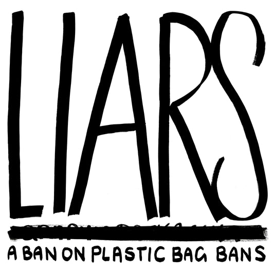 Liars- A Ban On Plastic Bag Bans PREORDER OUT 3/5