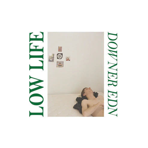 Low Life - Downer EDN