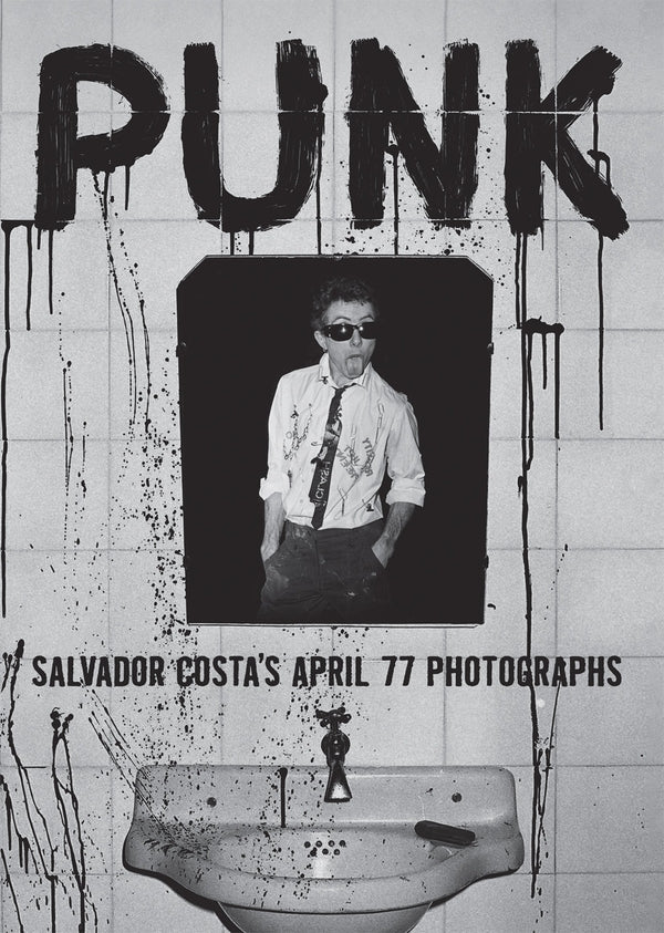 Salvador Costa- Punk: Salvador Costa’s April 77 Photographs