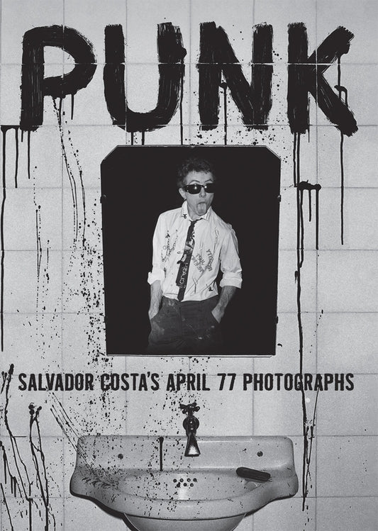 Salvador Costa- Punk: Salvador Costa’s April 77 Photographs