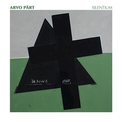 Arvo Pärt - Silentium PREORDER OUT 3/21