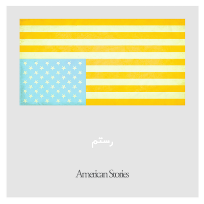 Rostam- American Stories