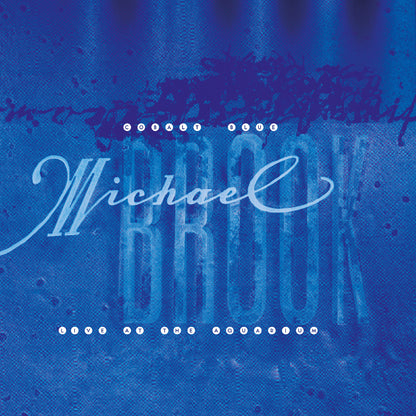 Michael Brook- Cobalt Blue & Live At The Aquarium PREORDER OUT 7/10