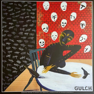 Gulch- Burning Desire To Draw Last Breath//Demolition Of Human Construct