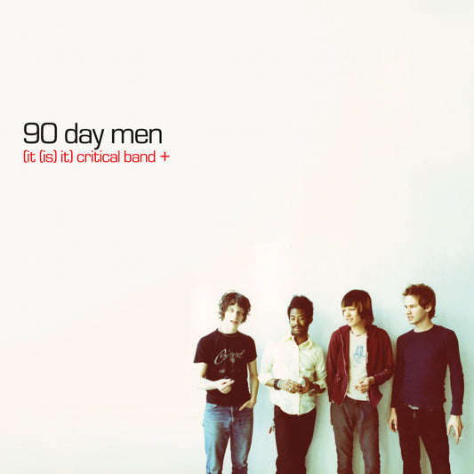 90 Day Men - (It (Is) It) Critical Band (Y2K 25th Anniversary)