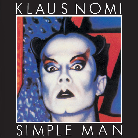 Klaus Nomi- Simple Man