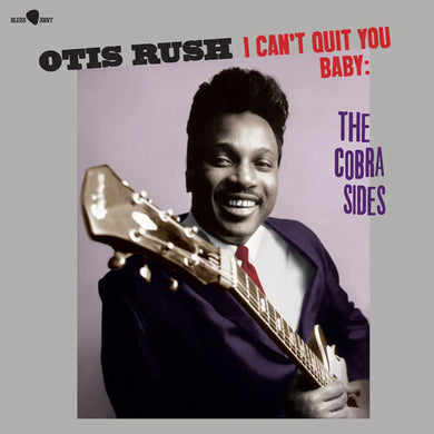 Otis Rush- I Can't Quit You Baby - The Cobra Sides