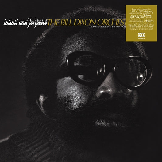 Bill Dixon Orchestra- Intents And Purposes