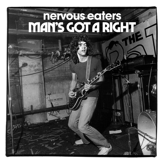 Nervous Eaters- Man's Got A Right / No More Idols