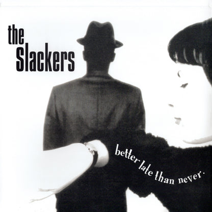 The Slackers- Better Late Than Never (30th Anniversary Edition)