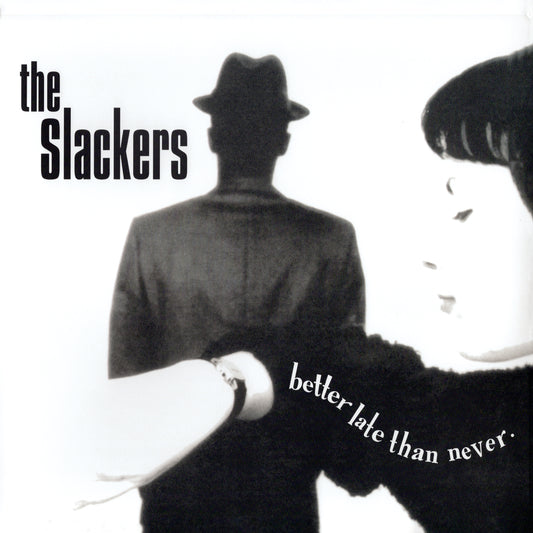 The Slackers- Better Late Than Never (30th Anniversary Edition)