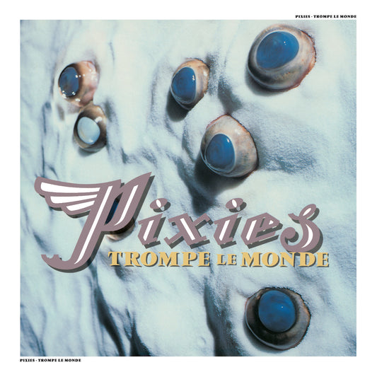 Pixies- Trompe Le Monde (2026 Remaster)