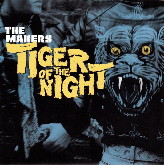 The Makers- Tiger Of The Night / Miss Fay Regrets