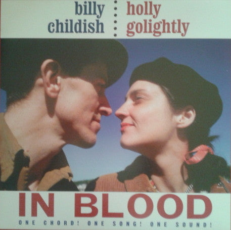 Billy Childish & Holly Golightly- In Blood (One Chord! One Song! One Sound!)
