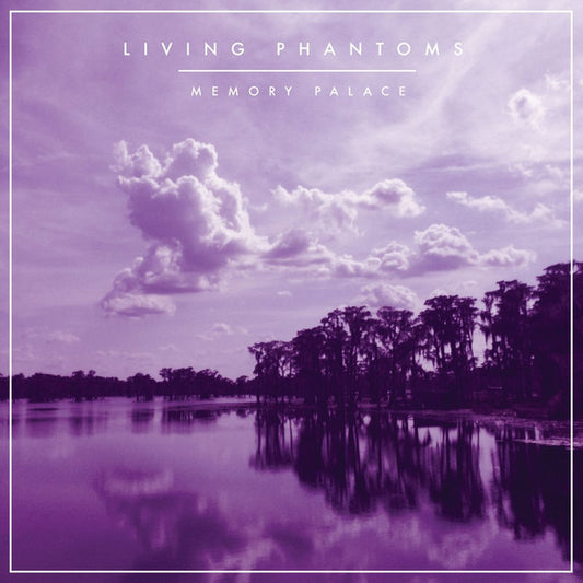 Living Phantoms- Memory Palace