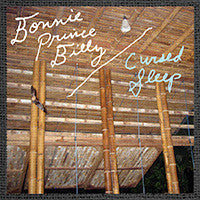 Bonnie "Prince" Billy- Cursed Sleep