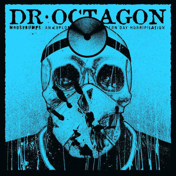 Dr. Octagon- Moosebumpectomy: An Excision Of Modern Day Instrumentalization