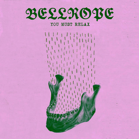 Bellrope- You Must Relax
