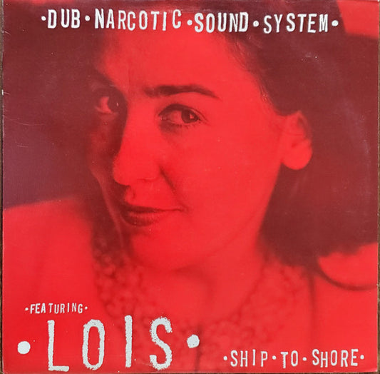 Dub Narcotic Sound System- Ship To Shore / Rougher