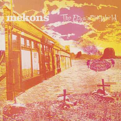 The Mekons- The Edge of the World