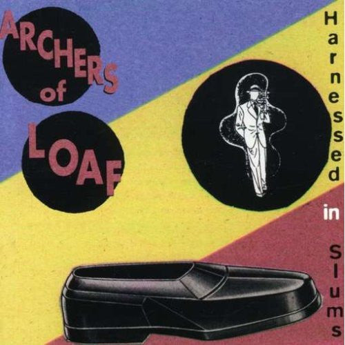 Archers Of Loaf- Harnessed In Slums