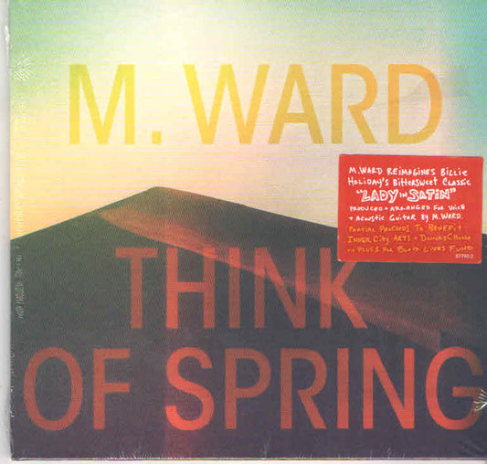 M. Ward- Think Of Spring