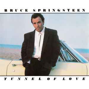Bruce Springsteen- Tunnel Of Love