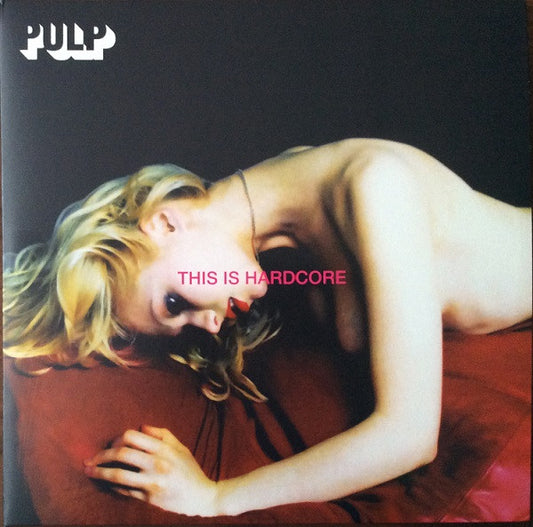 Pulp- This Is Hardcore