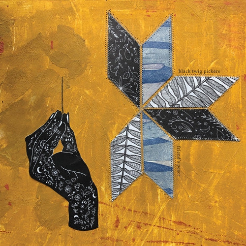 Black Twig Pickers- Friend's Peace
