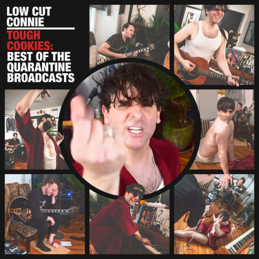 Low Cut Connie- Tough Cookies: Best of the Quarantine Broadcasts