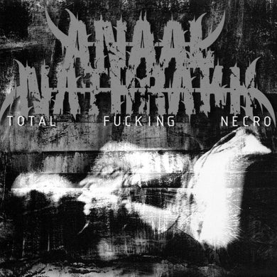 Anaal Nathrakh- Total Fucking Necro