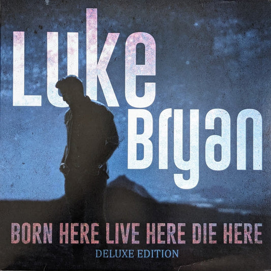 Luke Bryan- Born Here Live Here Die Here (Deluxe Edition)