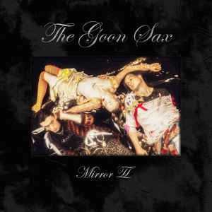 The Goon Sax- Mirror II