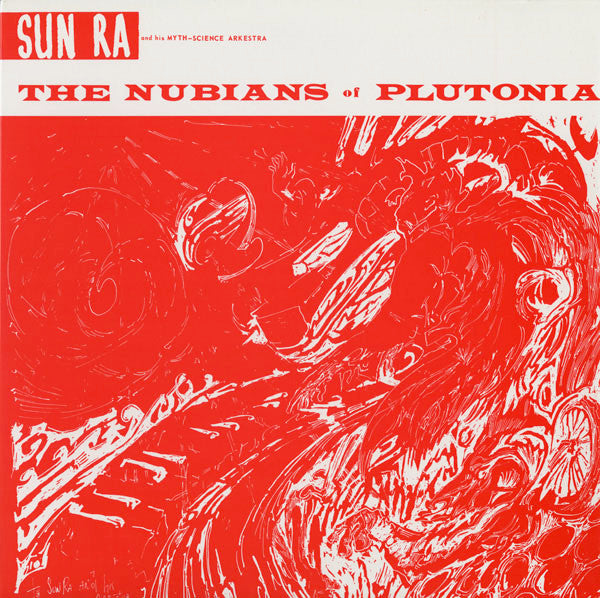 Sun Ra- The Nubians of Plutonia