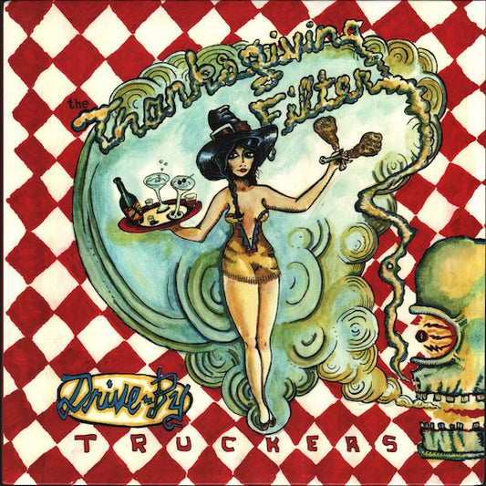 Drive-By Truckers- The Thanksgiving Filter