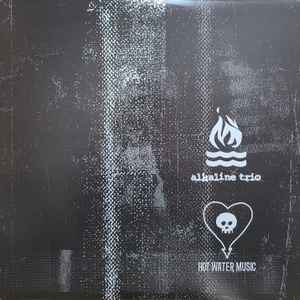 Alkaline Trio / Hot Water Music- Split (Anniversary Edition)