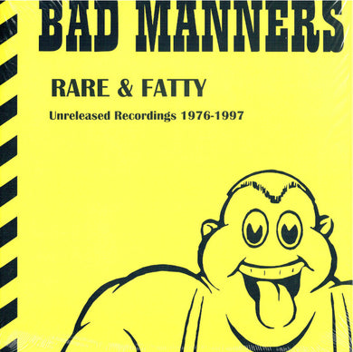 Bad Manners- Rare & Fatty