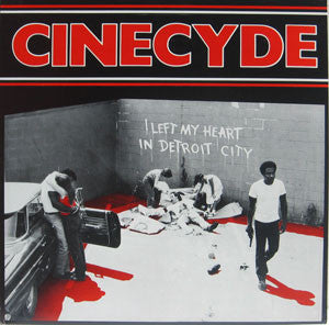 Cinecyde- I Left My Heart in Detroit City
