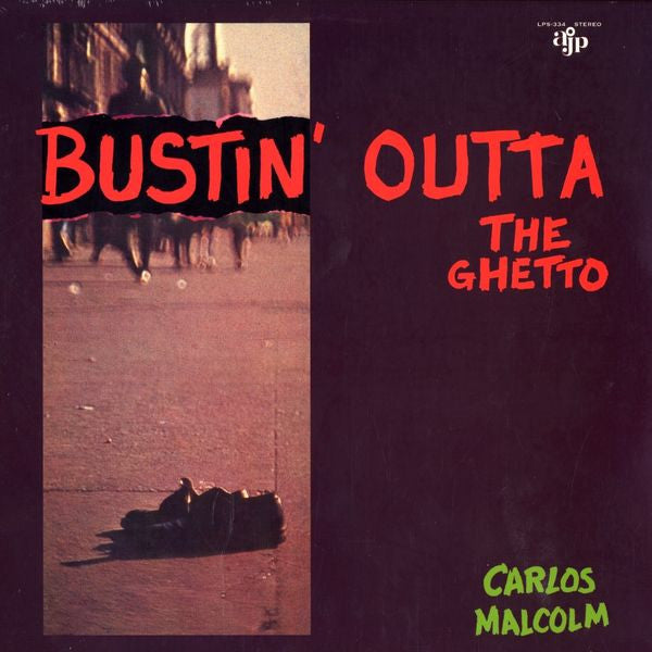 Carlos Malcolm- Bustin' Outta The Ghetto